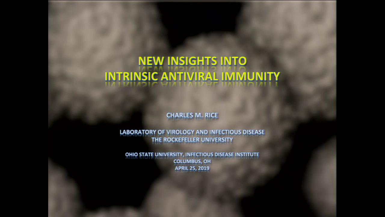 Infectious Diseases Institute Seminar Series - Charles M. Rice, PhD_4 ...